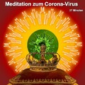 Meditation zum Corona-Virus