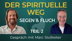 Der Weg zur Erleuchtung: Was dich wirklich erwartet - TEIL 2 / Gespräch mit Marc Stollreiter
