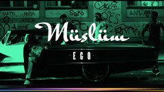 Müslüm "Ego" Musikvideo