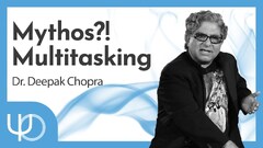 Mythos?! Multitasking - Geht das wirklich? 🤔🎆| Dr. Deepak Chopra