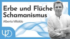 Erbe und Flüche im Schamanismus 💀🤔🙏 | Dr. Alberto Villoldo (deutsch)