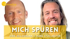 "Mich selbst spüren" (1) - Dirk Heilenmann & Marc Stollreiter im Experten-Talk