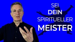 Wie du ein spiritueller Meister wirst und echte Weisheit findest