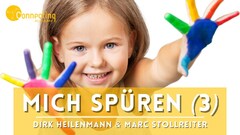 "Mich selbst spüren" (Teil 3) - Dirk Heilenmann & Marc Stollreiter im Experten-Talk