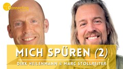 "Mich selbst spüren" (2) - Dirk Heilenmann & Marc Stollreiter im Experten-Talk