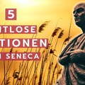 5 unbezahlbare Lektionen von Seneca - Stoizismus