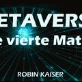 METAVERSE - Die vierte Matrix