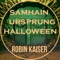 Samhain, der Ursprung von Halloween