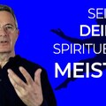 Wie du ein spiritueller Meister wirst und echte Weisheit findest