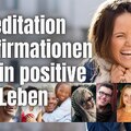 Meditation/Hypnose Affirmationen für ein positives Leben / 20 positive Affirmationen